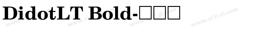 DidotLT Bold字体转换